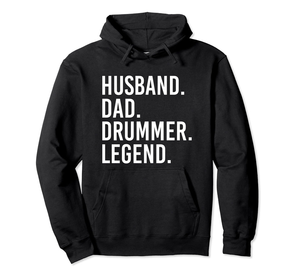 Husband Dad Drummer Legend Drum Dad Hoodie - Trendy Graphic for Adults - T-Shirt, Sweatshirt, Hoodie