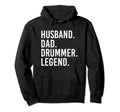 Husband Dad Drummer Legend Drum Dad Hoodie - Trendy Graphic for Adults - T-Shirt, Sweatshirt, Hoodie