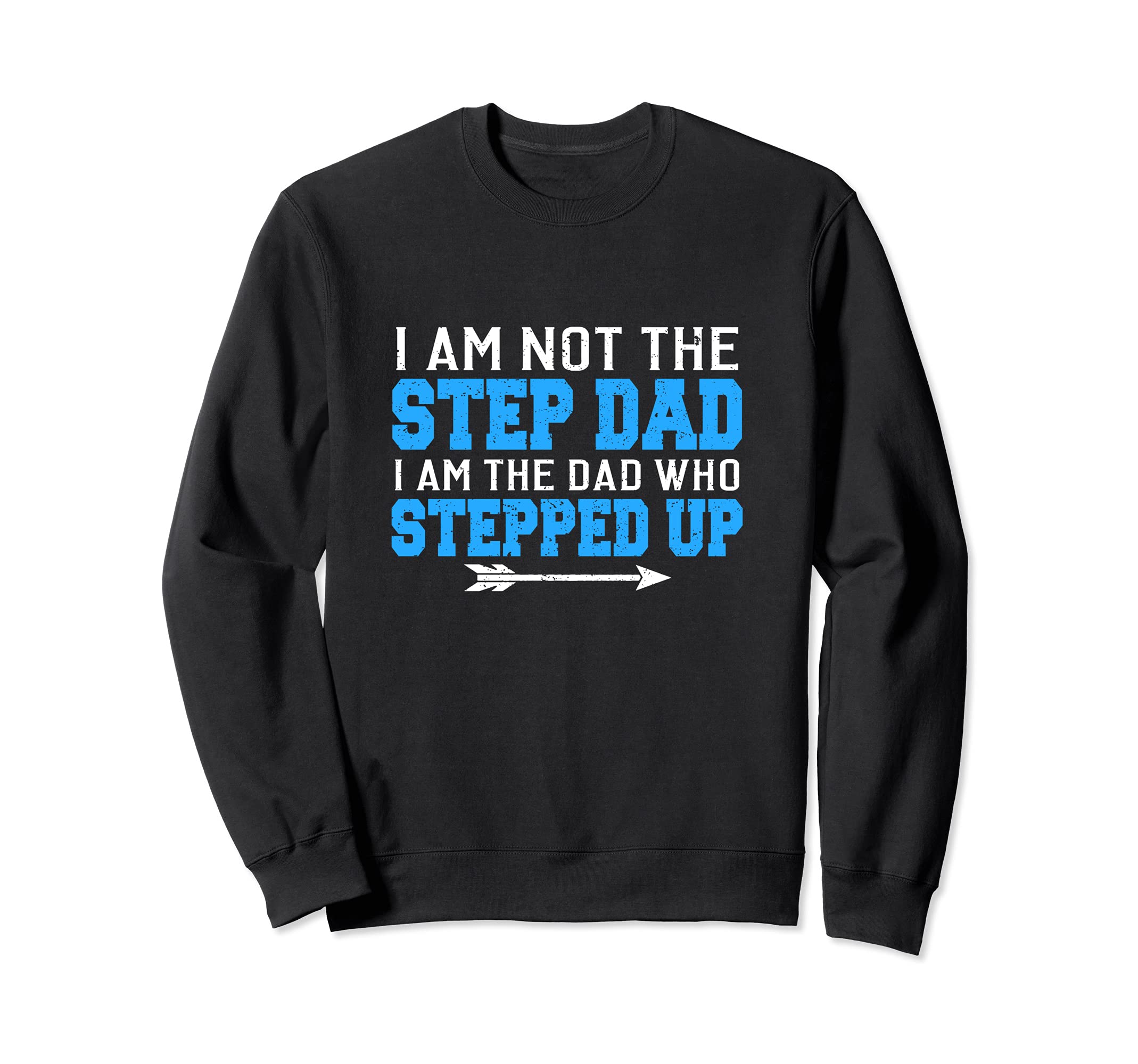 Dad Worlds Best Step Dad Funny Gift Sweatshirt - Unique Graphic for Adults - T-Shirt, Sweatshirt, Hoodie
