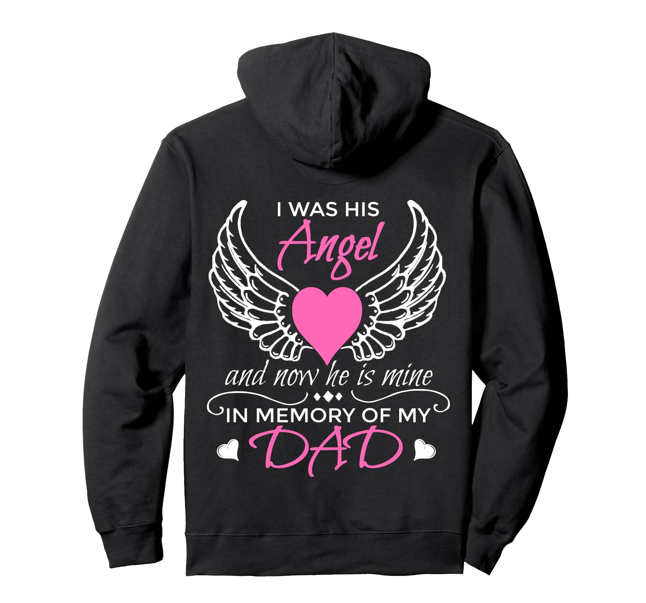 Guardian Angel Dad I Was His Angel Now Hoodie - Novelty Apparel Men Women - T-Shirt, Sweatshirt, Hoodie