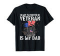 My Favorite Veteran Is My Dad Proud T-Shirt - Custom Art Print Unisex - T-Shirt, Sweatshirt, Hoodie