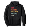 Best Bearded Bbq Lovin Dog Dad Pet Hoodie - Streetwear Style for Adults - T-Shirt, Sweatshirt, Hoodie