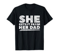 She Gets It From Her Dad Soccer T-Shirt - Custom Art Print Men Women - T-Shirt, Sweatshirt, Hoodie