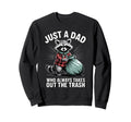 Just Dad Who Always Takes Out Trash Sweatshirt - Fun Novelty Design Unisex - T-Shirt, Sweatshirt, Hoodie