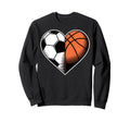 Soccer Basketball Heart Sports Fans Sweatshirt - Custom Art Print Unisex - T-Shirt, Sweatshirt, Hoodie
