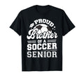 Proud Brother Soccer Senior Class 2026 T-Shirt - Unique Graphic Unisex - T-Shirt, Sweatshirt, Hoodie