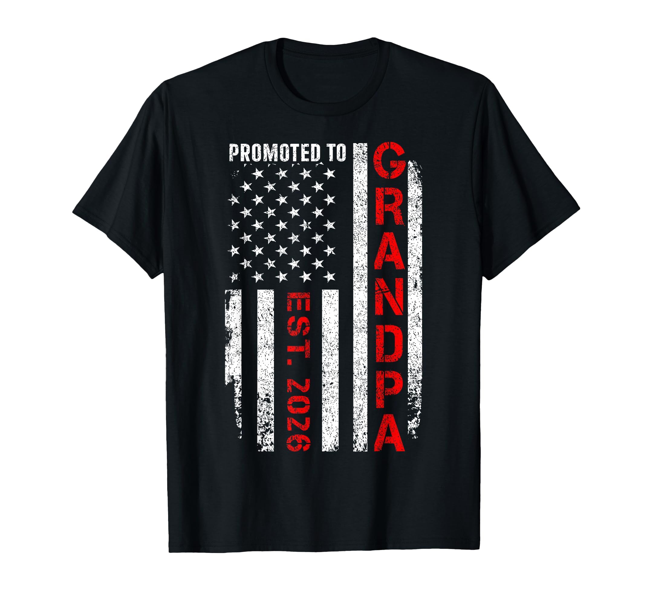 Promoted To Grandpa 2026 T-Shirt - Casual Everyday Wear Men Women - T-Shirt, Sweatshirt, Hoodie