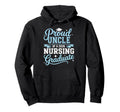 Proud Uncle 2026 Nursing Graduate Nurse Hoodie - Trendy Graphic Men Women - T-Shirt, Sweatshirt, Hoodie