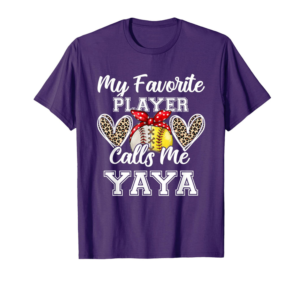 My Favorite Baseball Player Calls Me Yaya T-Shirt - Novelty Apparel Unisex - T-Shirt, Sweatshirt, Hoodie