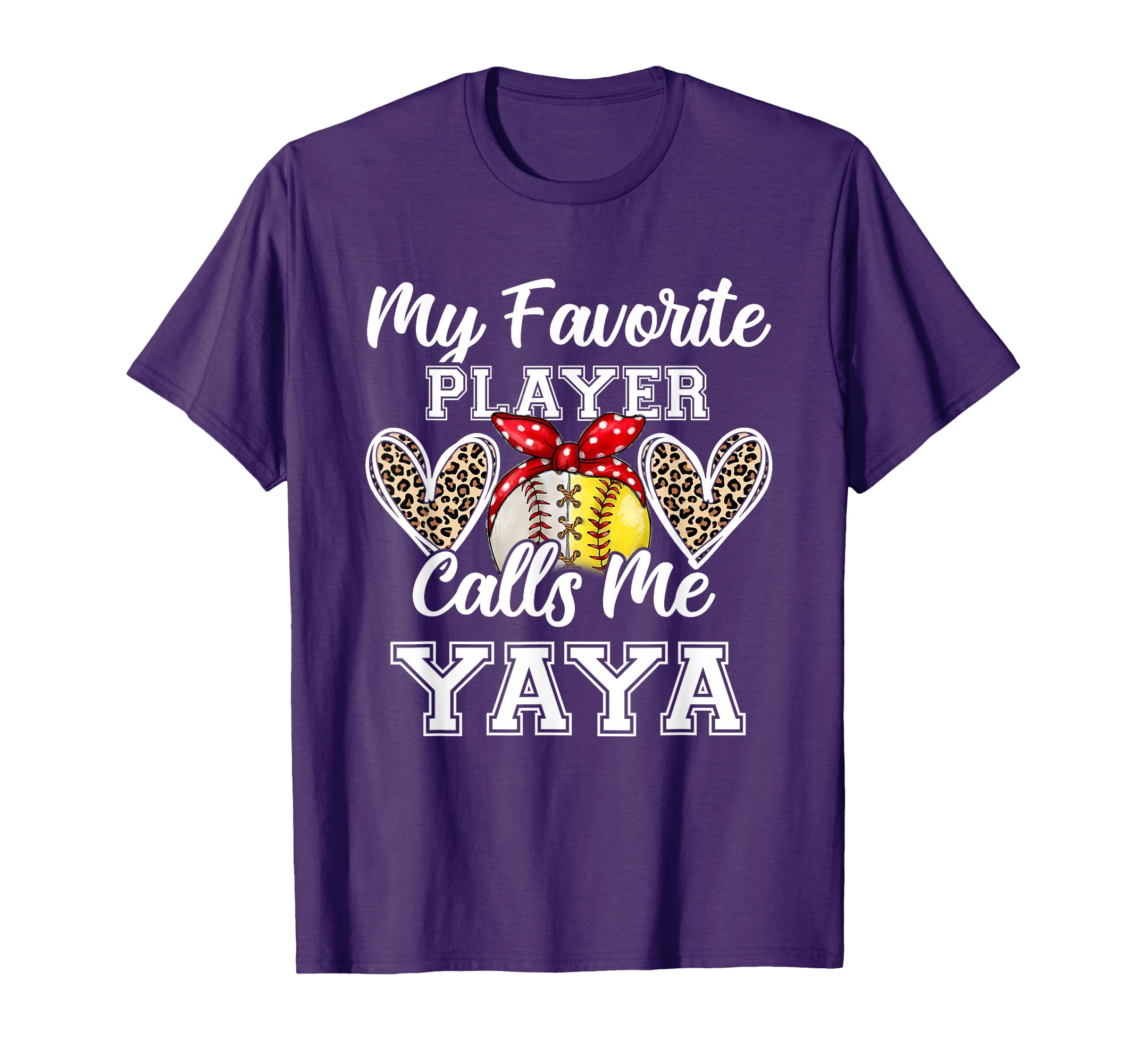 My Favorite Baseball Player Calls Me Yaya T-Shirt - Novelty Apparel Unisex - T-Shirt, Sweatshirt, Hoodie