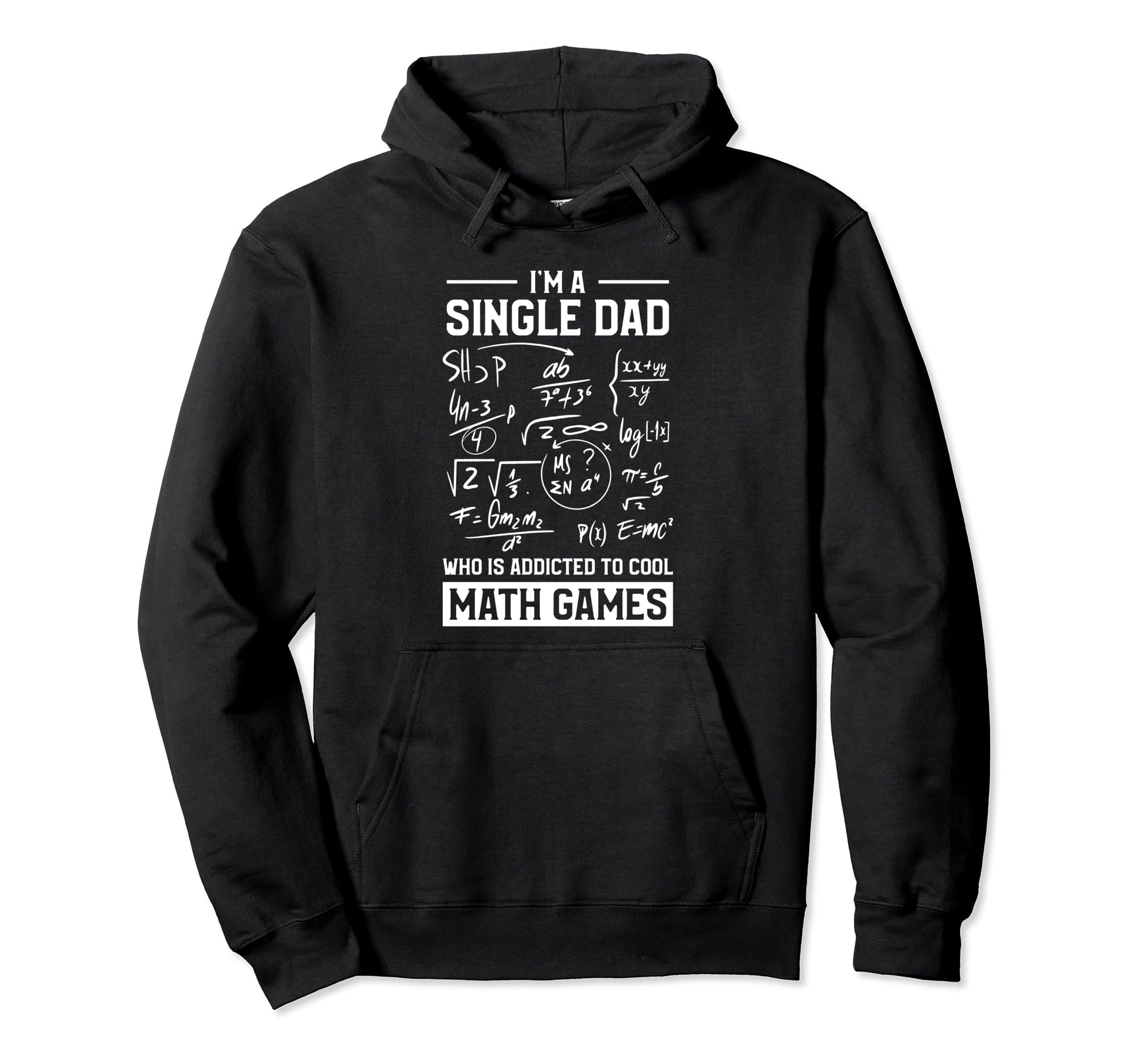 Single Dad Single Parent Math Lover Hoodie - Unique Graphic Men Women - T-Shirt, Sweatshirt, Hoodie