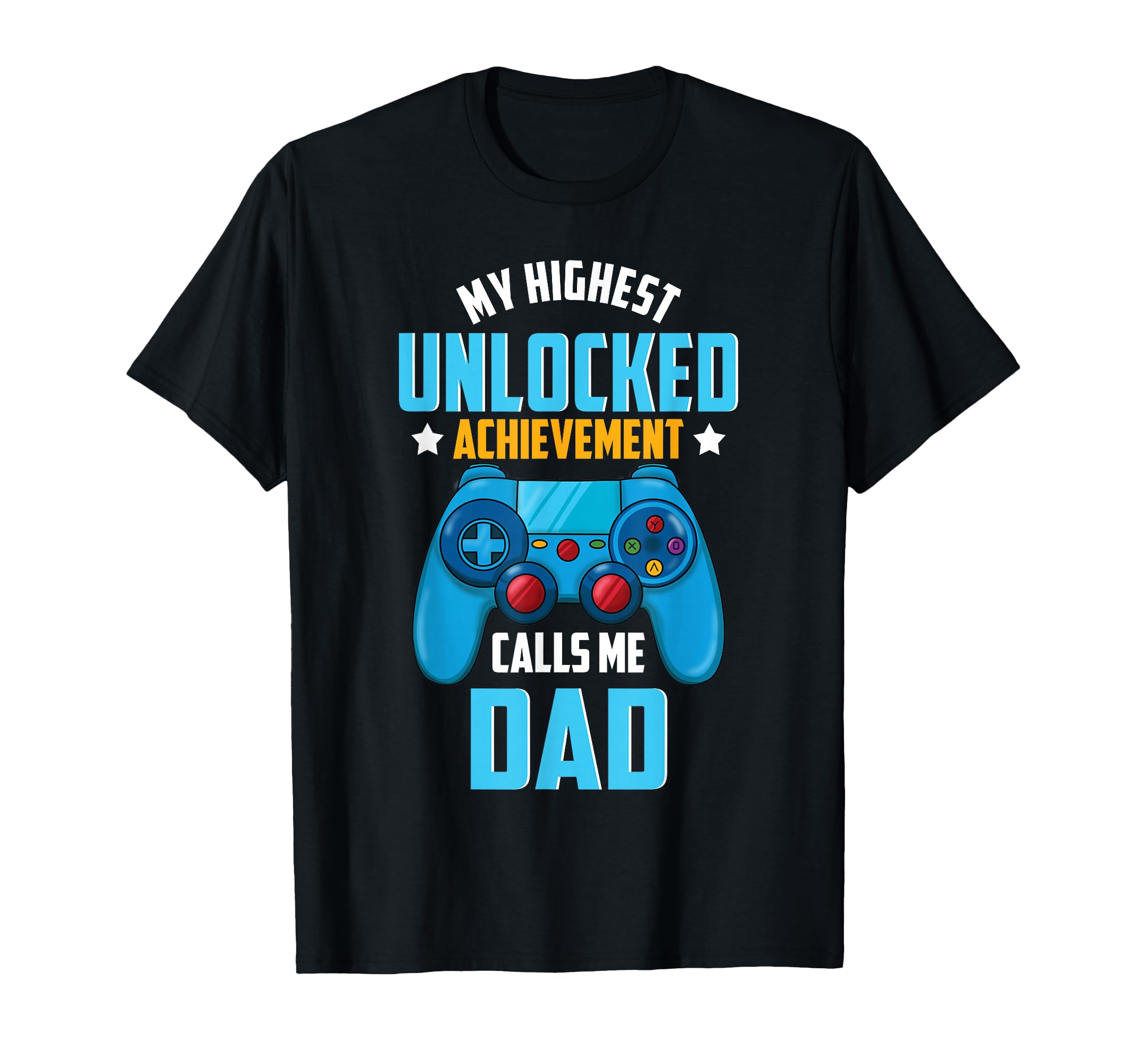 Gamer Dad Unlocked Video Games Funny Gaming T-Shirt - Graphic Print Unisex - T-Shirt, Sweatshirt, Hoodie