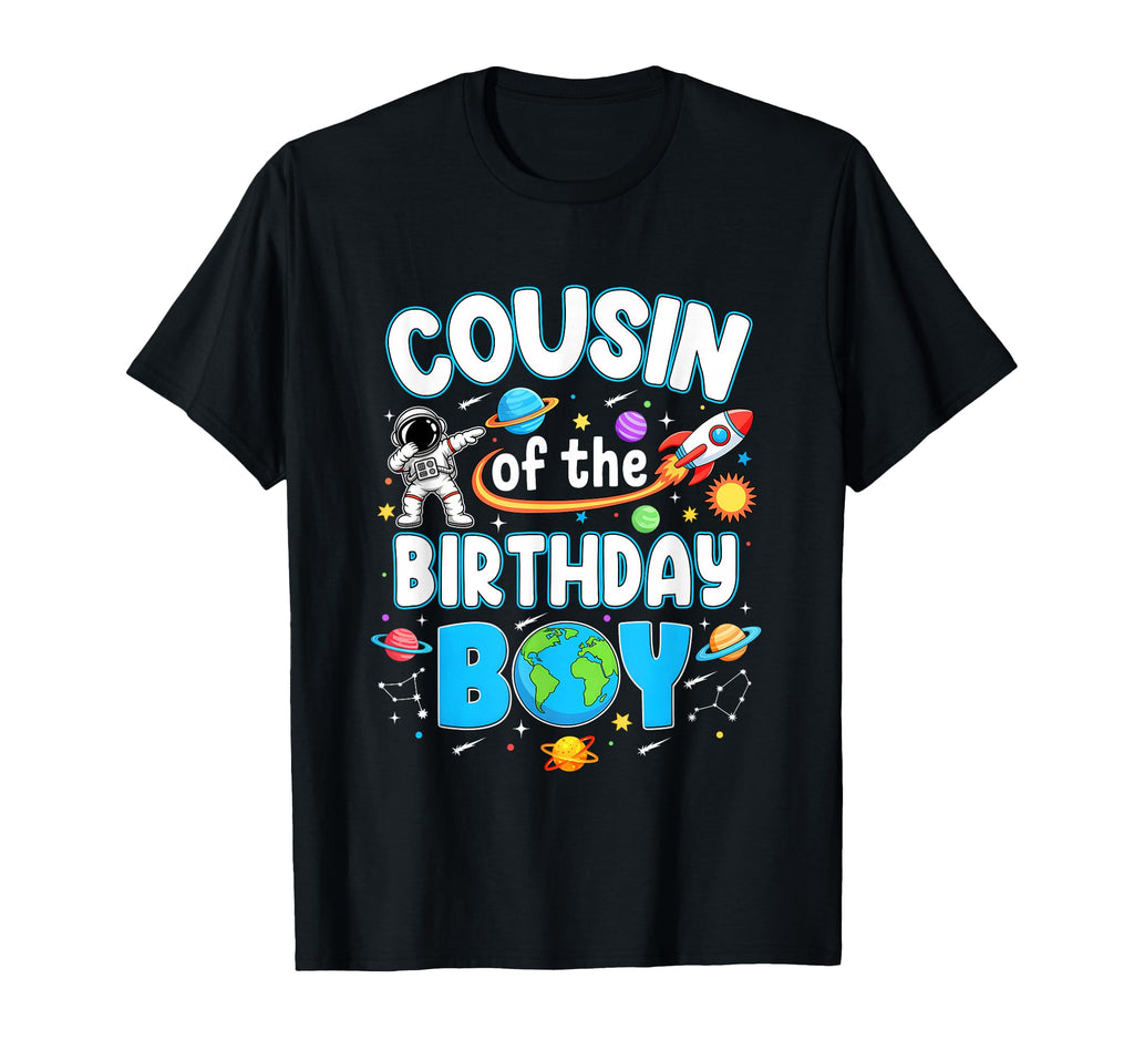 Cousin Birthday Astronaut Family Space T-Shirt - Streetwear Style Unisex - T-Shirt, Sweatshirt, Hoodie