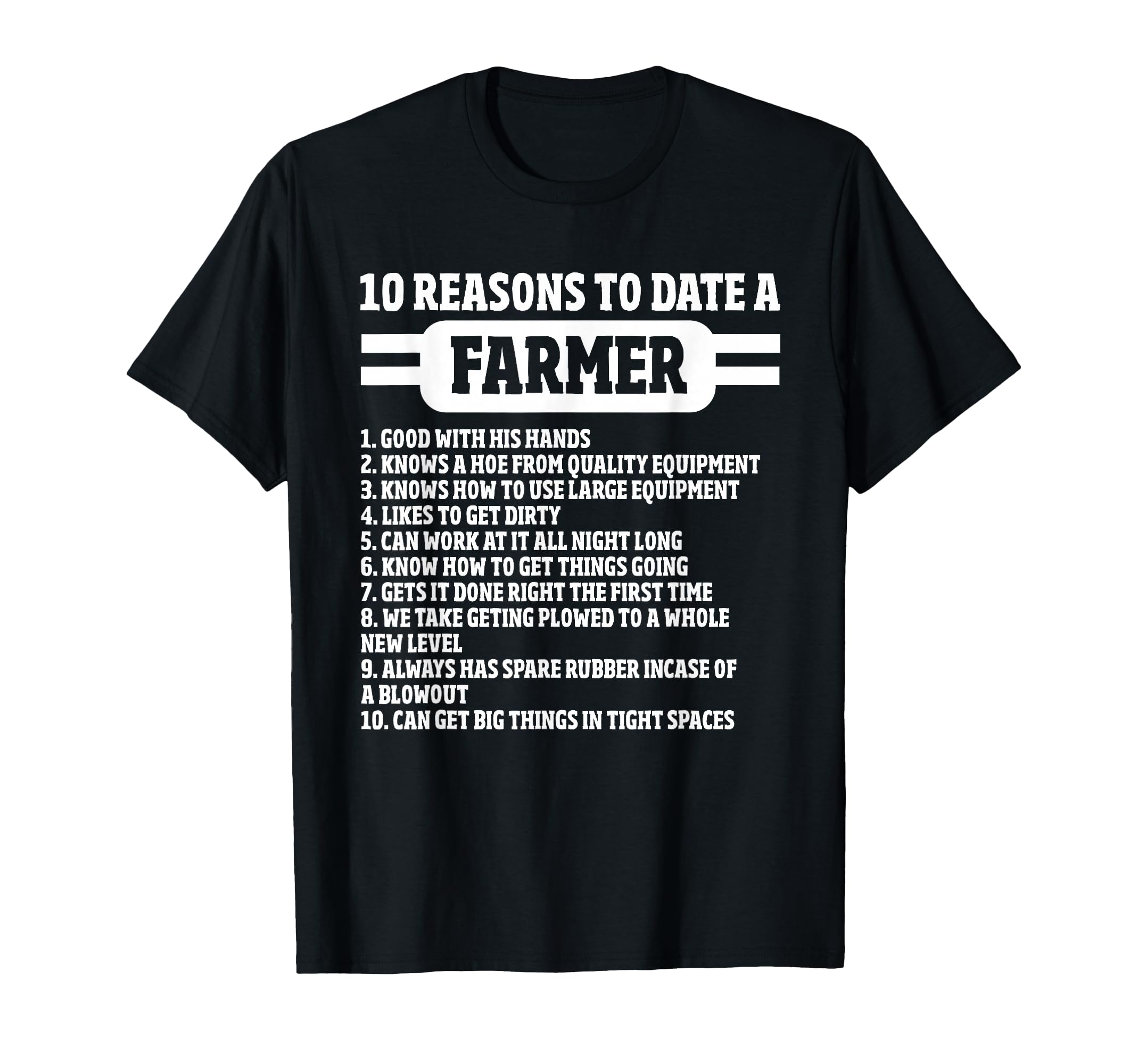 10 Reasons To Date Farmer Funny Farming T-Shirt - Trendy Graphic for Adults - T-Shirt, Sweatshirt, Hoodie
