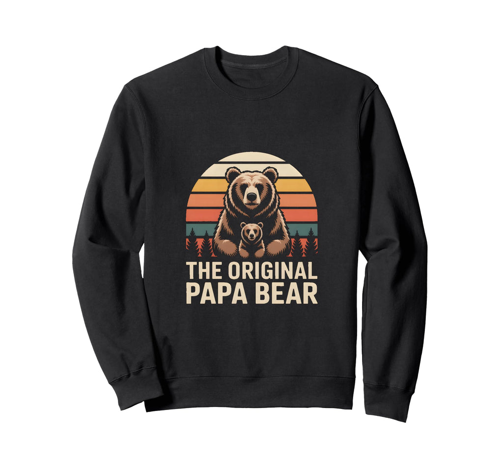 Original Papa Bear Family Sweatshirt - Trendy Graphic for Adults - T-Shirt, Sweatshirt, Hoodie