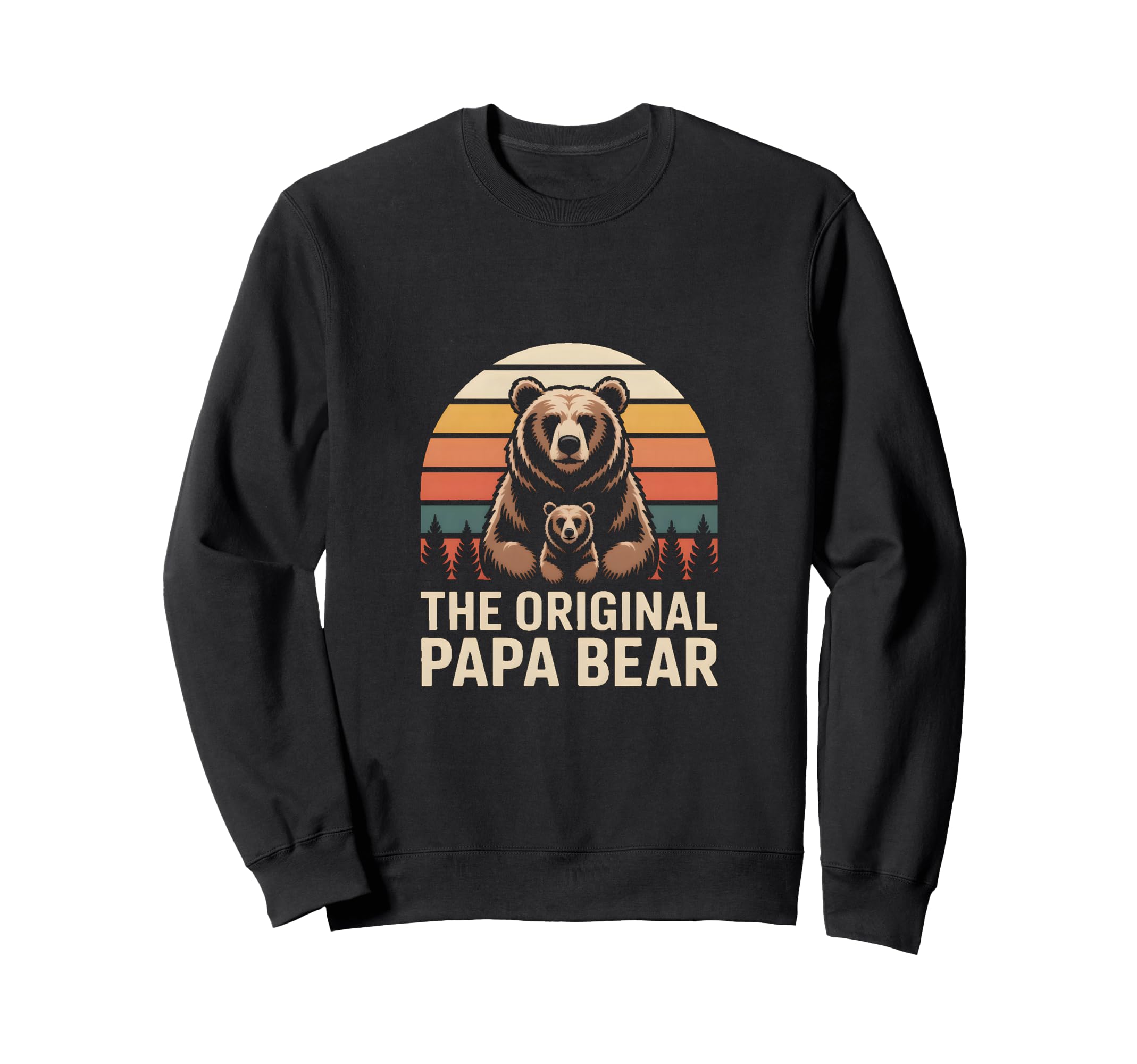 Original Papa Bear Family Sweatshirt - Trendy Graphic for Adults - T-Shirt, Sweatshirt, Hoodie