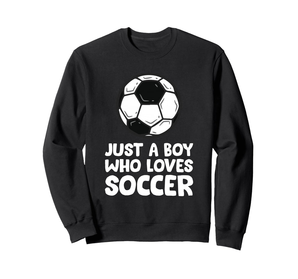 Just Who Loves Soccer Sweatshirt - Minimalist Print Men Women - T-Shirt, Sweatshirt, Hoodie