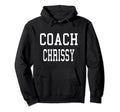Coach Chrissy Custom Football Hoodie - Casual Everyday Wear Men Women - T-Shirt, Sweatshirt, Hoodie
