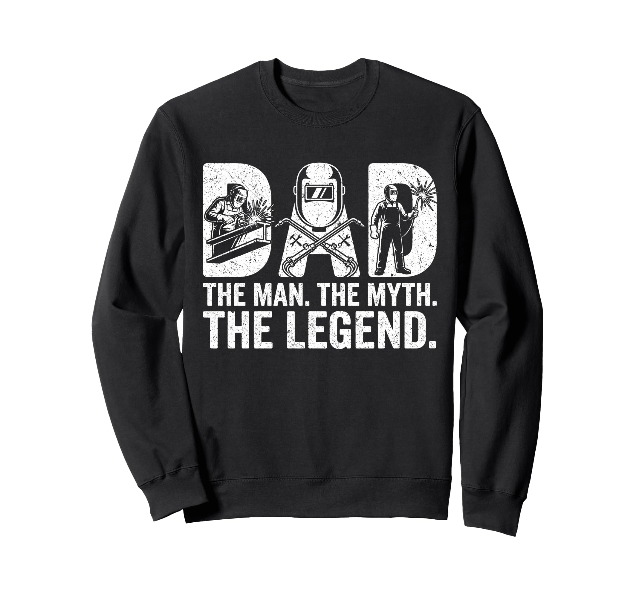 Welding Dad Myth Legend Funny Sweatshirt - Custom Art Print for Adults - T-Shirt, Sweatshirt, Hoodie