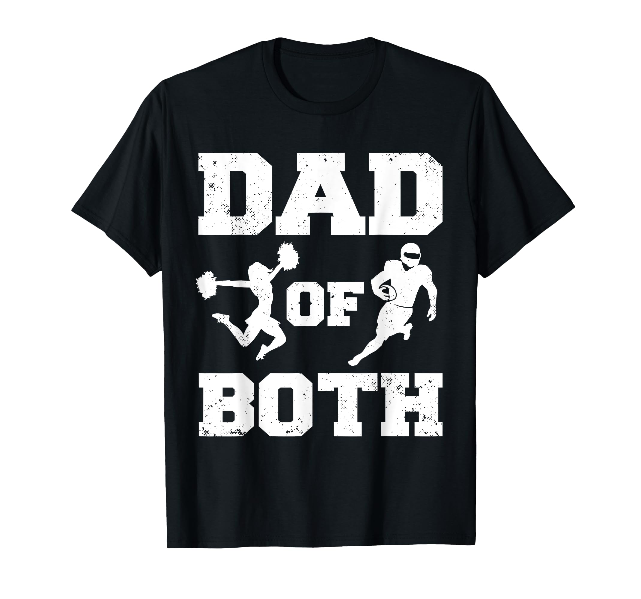 Dad Both Funny Cheer Football Dad T-Shirt - Fun Novelty Design for Adults - T-Shirt, Sweatshirt, Hoodie