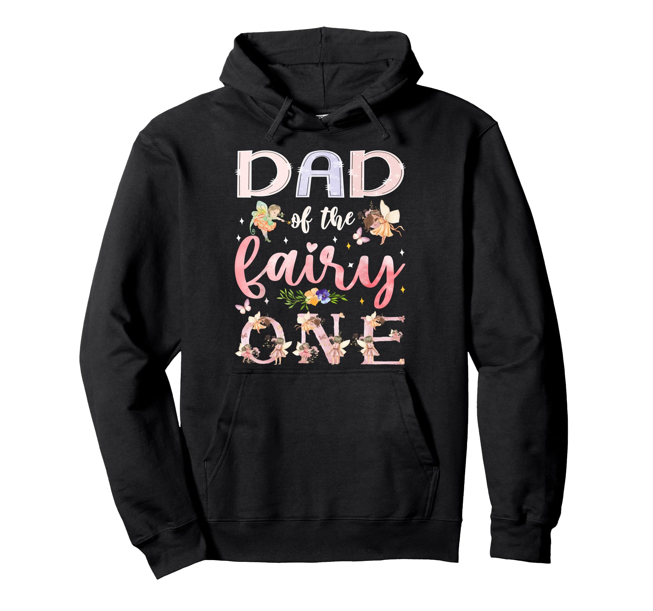 Dad Fairy One 1St Birthday Family Hoodie - Graphic Print for Adults - T-Shirt, Sweatshirt, Hoodie