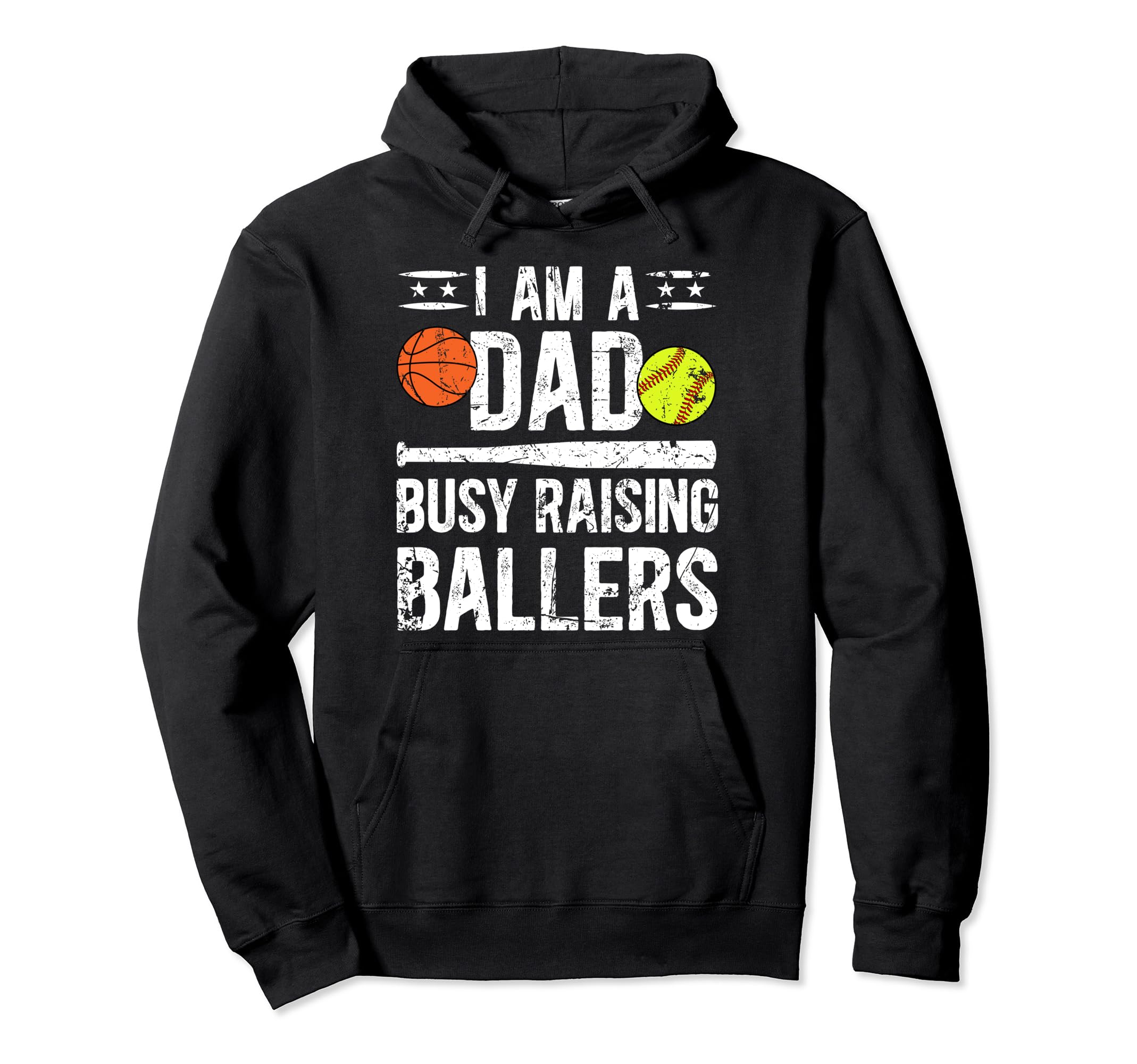 I Am Dad Busy Raising Ballers Softball Hoodie - Trendy Graphic Unisex - T-Shirt, Sweatshirt, Hoodie