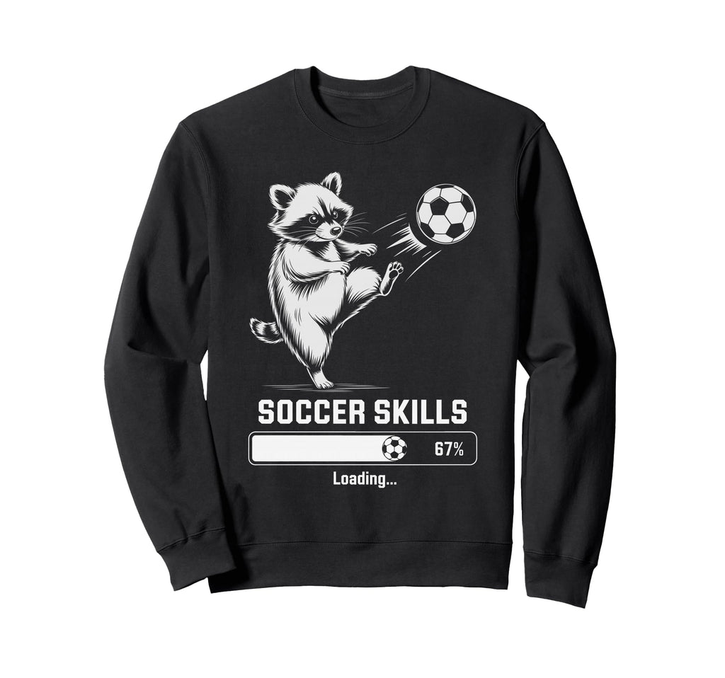 Soccer Raccoon Skills Loading Sweatshirt - Fun Novelty Design for Adults - T-Shirt, Sweatshirt, Hoodie
