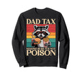 Humorous Fathers Day Funny Dad Sweatshirt - Novelty Apparel Men Women - T-Shirt, Sweatshirt, Hoodie