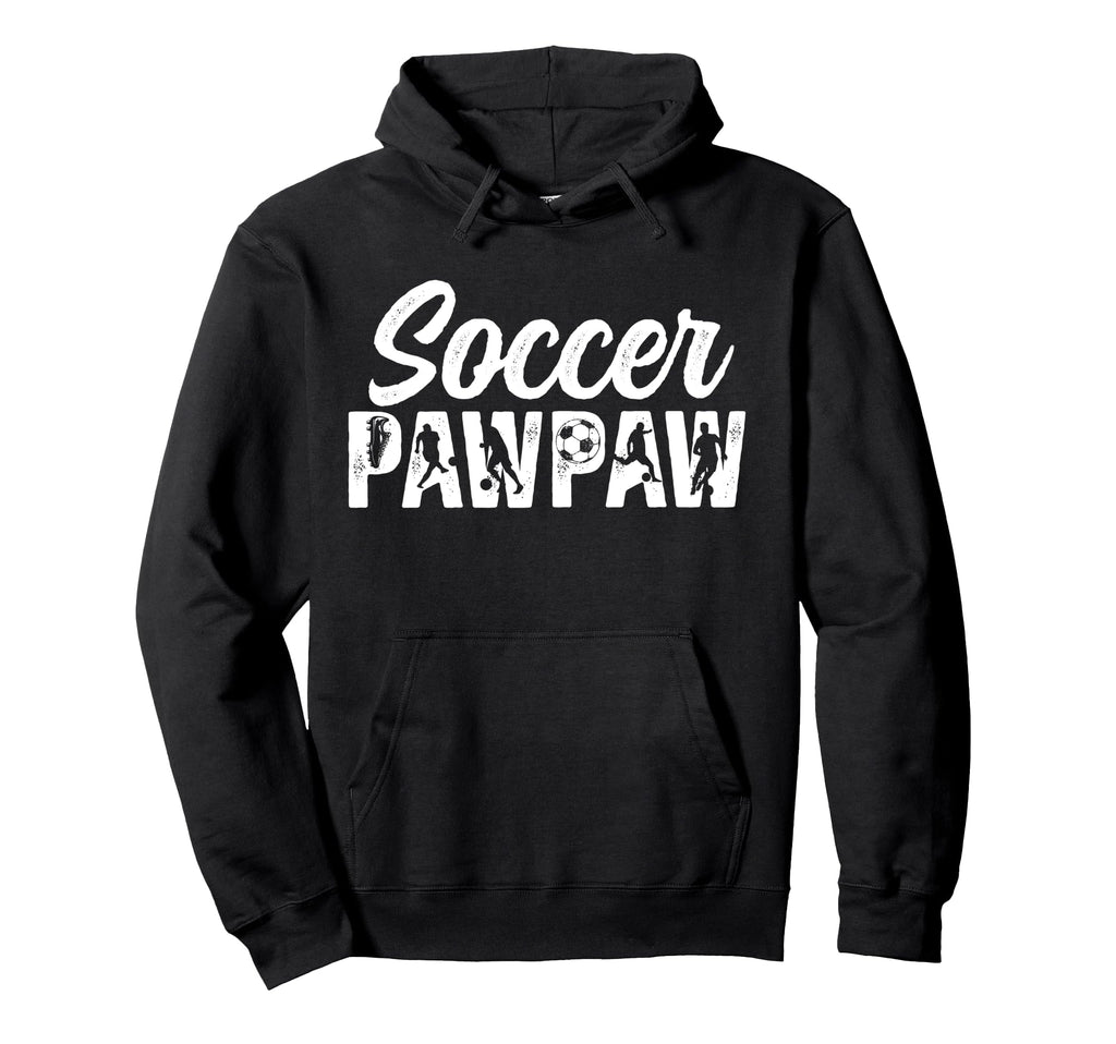 Soccer Pawpaw Grandpa Pawpaw Soccer Hoodie - Aesthetic Graphic for Adults - T-Shirt, Sweatshirt, Hoodie