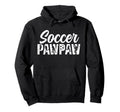 Soccer Pawpaw Grandpa Pawpaw Soccer Hoodie - Aesthetic Graphic for Adults - T-Shirt, Sweatshirt, Hoodie