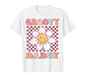 Groovy Daddy Matching Family Birthday T-Shirt - Novelty Apparel Unisex - T-Shirt, Sweatshirt, Hoodie