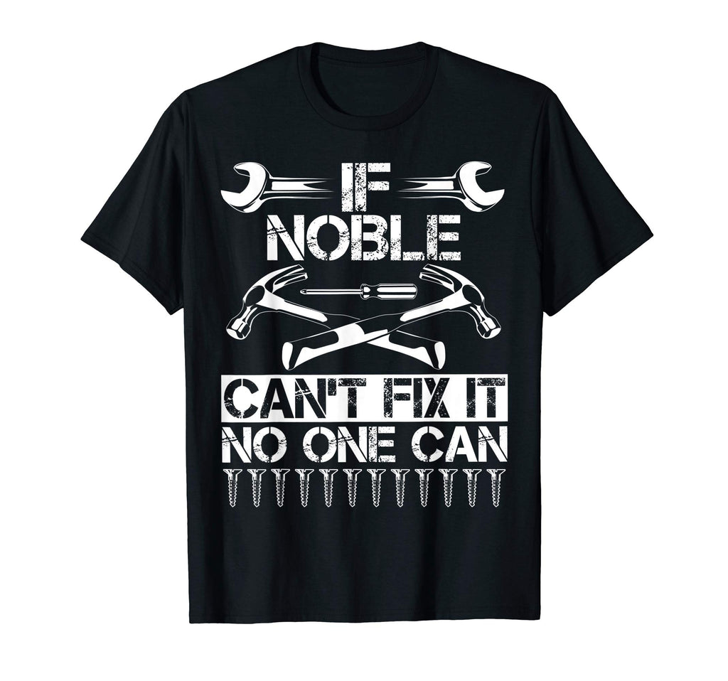 Noble Fix It Funny Birthday T-Shirt - Graphic Print for Adults - T-Shirt, Sweatshirt, Hoodie