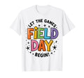 Teacher Student Field Day Let T-Shirt - Casual Everyday Wear Men Women - T-Shirt, Sweatshirt, Hoodie