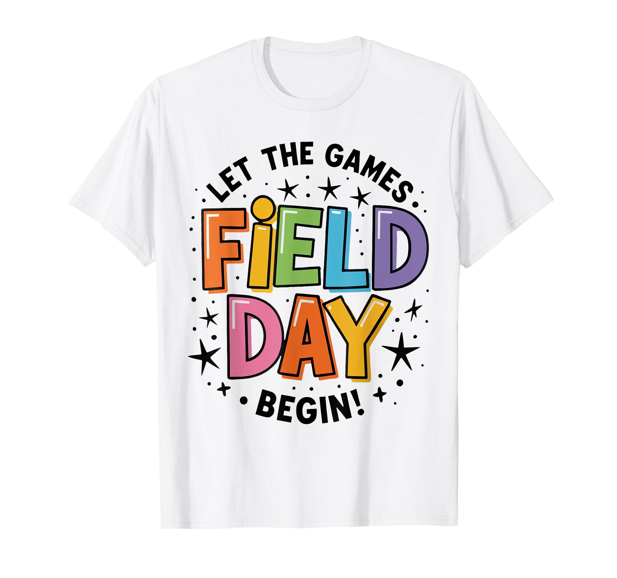 Teacher Student Field Day Let T-Shirt - Casual Everyday Wear Men Women - T-Shirt, Sweatshirt, Hoodie