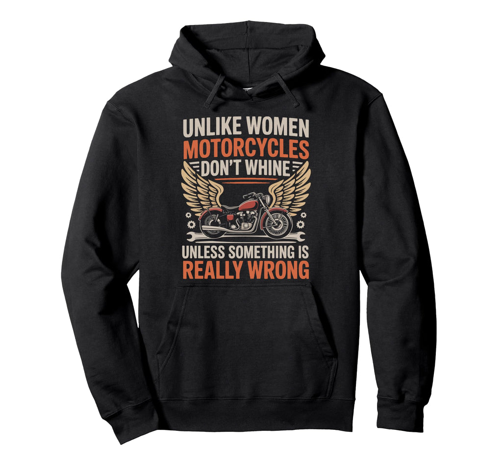 Motorcycle Biker Unlike Hoodie - Streetwear Style Men Women - T-Shirt, Sweatshirt, Hoodie