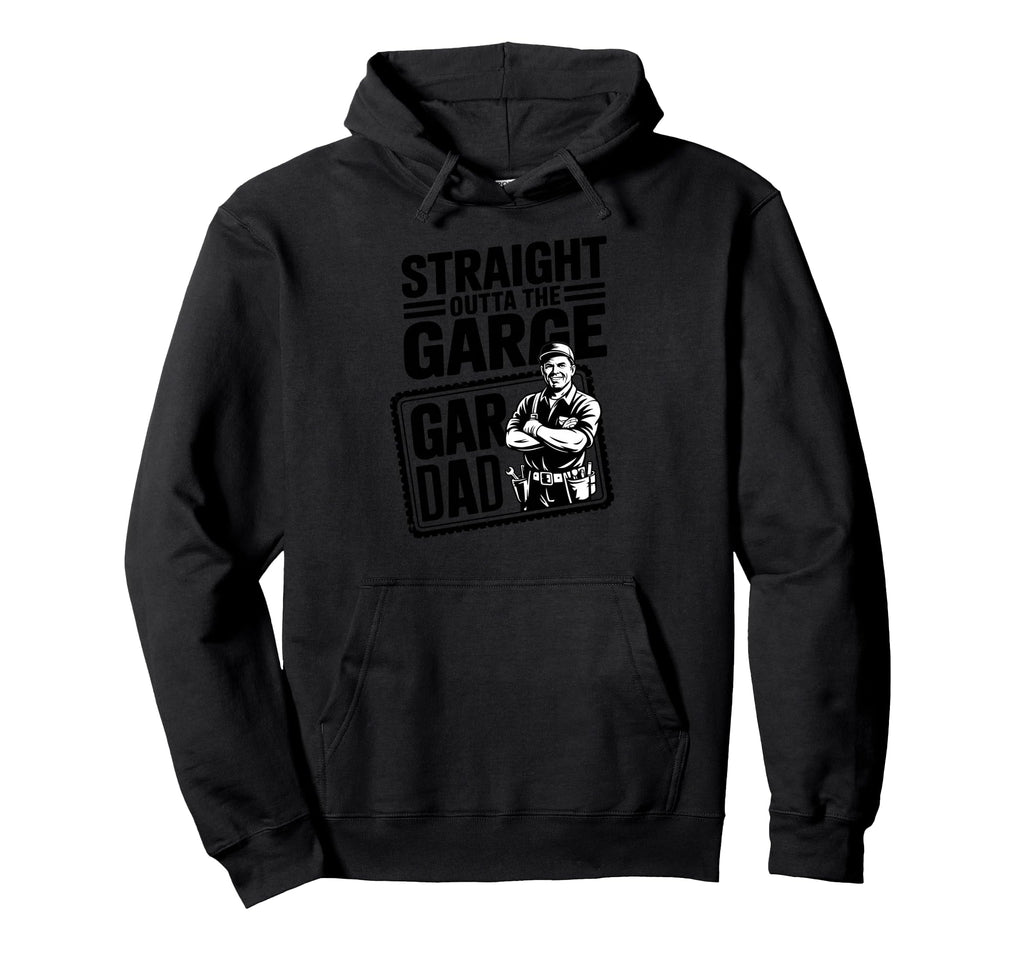 Straight Outta Garage Gar Proud Hoodie - Custom Art Print Men Women - T-Shirt, Sweatshirt, Hoodie