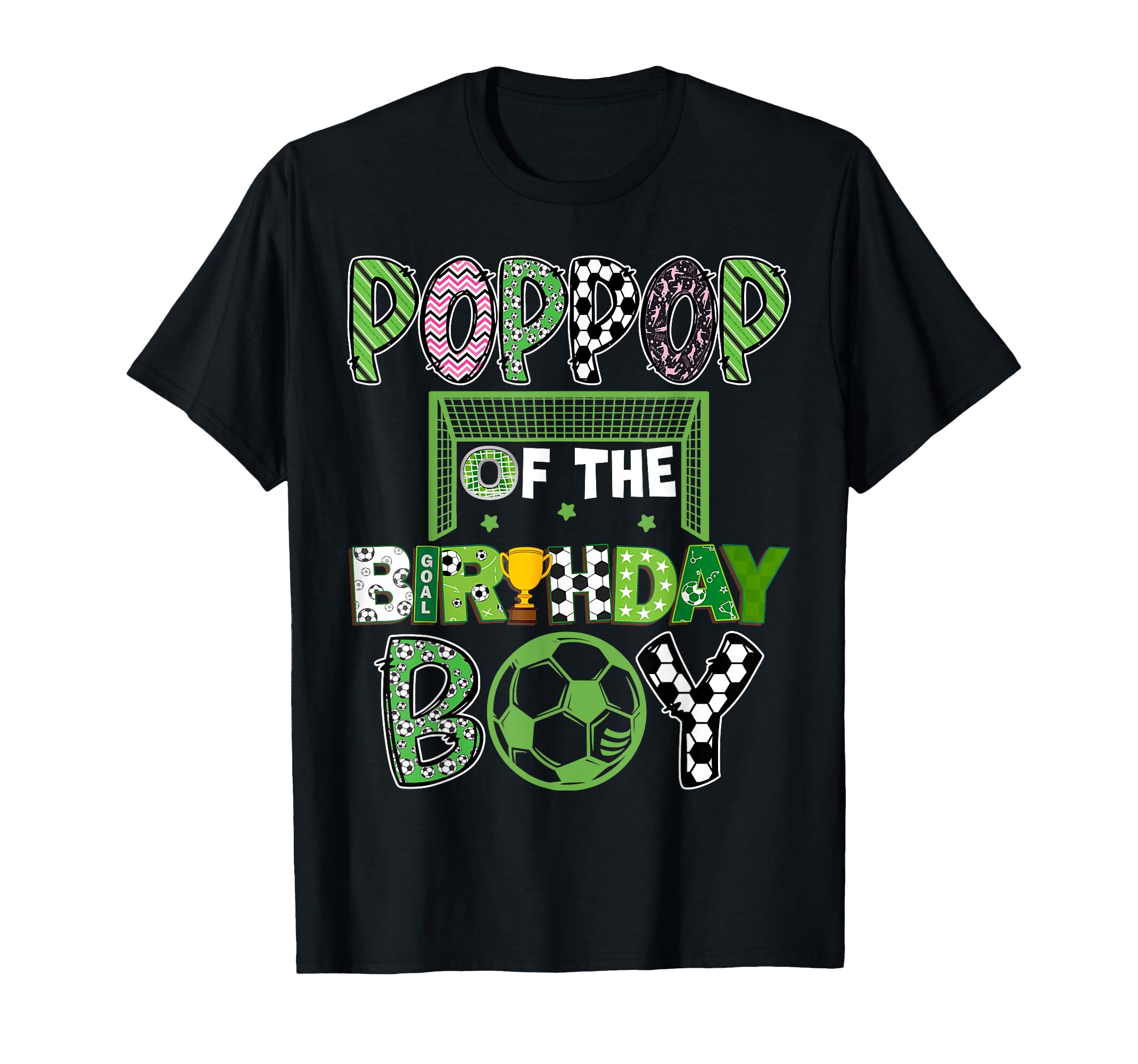Poppop Birthday Soccer Player Birthday T-Shirt - Graphic Print Unisex - T-Shirt, Sweatshirt, Hoodie