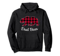 Dad Bear Pajama Red Buffalo Plaid Hoodie - Casual Everyday Wear Men Women - T-Shirt, Sweatshirt, Hoodie