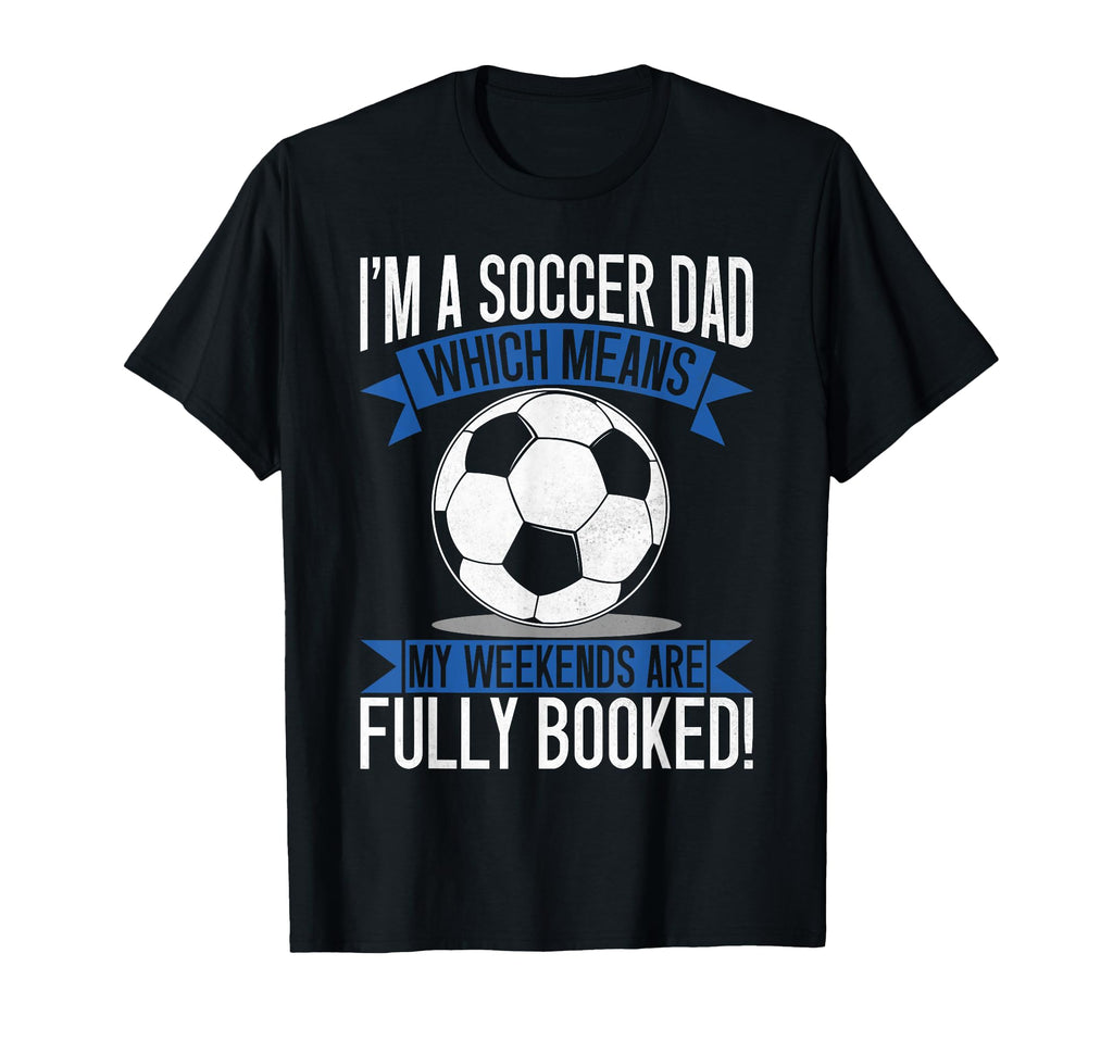 Which Means My Weekends Are Fully T-Shirt - Unique Graphic Men Women - T-Shirt, Sweatshirt, Hoodie