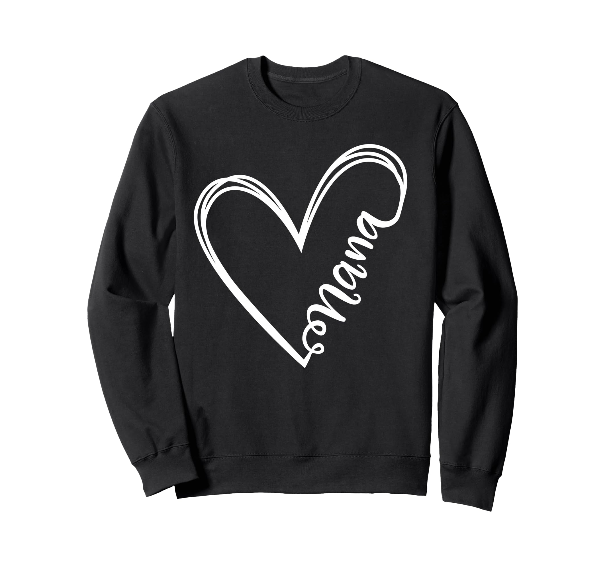 Nana Heart Grandma Mothers Day Sweatshirt - Fun Novelty Design Men Women - T-Shirt, Sweatshirt, Hoodie
