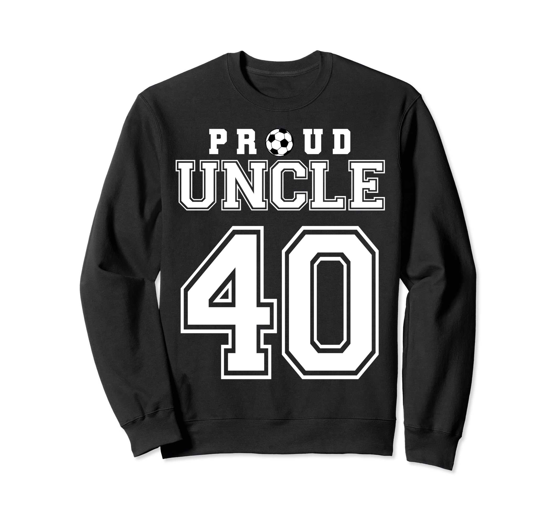 Number 40 Custom Proud Soccer Sweatshirt - Trendy Graphic for Adults - T-Shirt, Sweatshirt, Hoodie