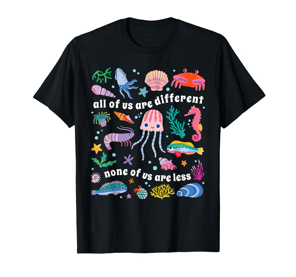 All Us Are Different None Us Are T-Shirt - Aesthetic Graphic for Adults - T-Shirt, Sweatshirt, Hoodie