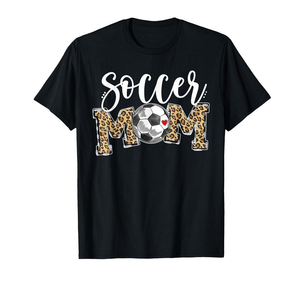 Soccer Mom Leopard Soccer Mama Mom Life T-Shirt - Unique Graphic Unisex - T-Shirt, Sweatshirt, Hoodie