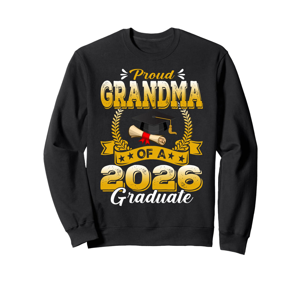 Proud Grandma 2026 Graduate Senior Sweatshirt - Graphic Print Men Women - T-Shirt, Sweatshirt, Hoodie