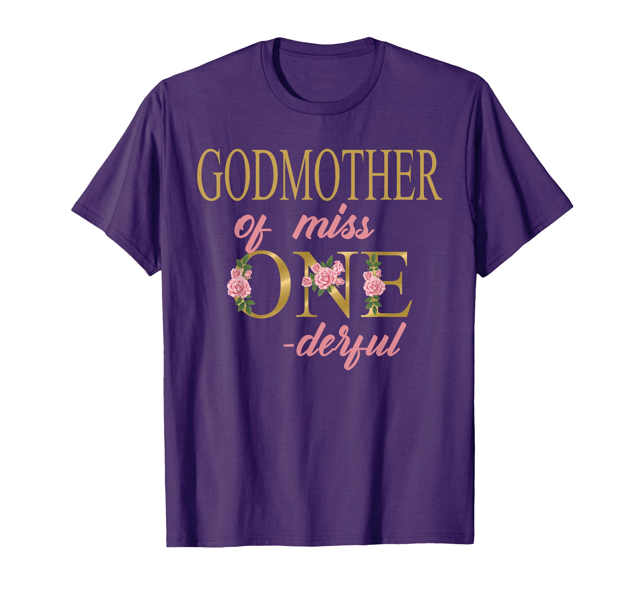 Godmother Miss Onederful 1St Birthday T-Shirt - Unique Graphic Unisex - T-Shirt, Sweatshirt, Hoodie