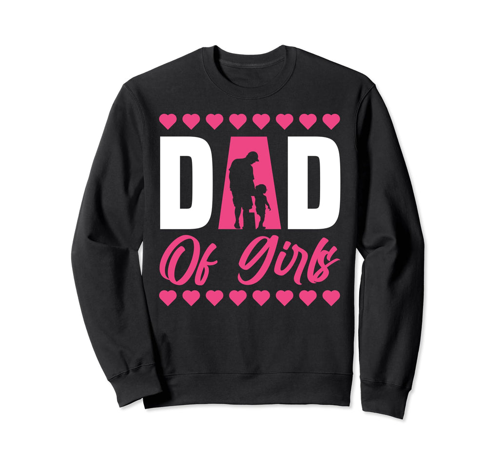 Dad Daddy Papa Fathers Day Sweatshirt - Casual Everyday Wear Unisex - T-Shirt, Sweatshirt, Hoodie