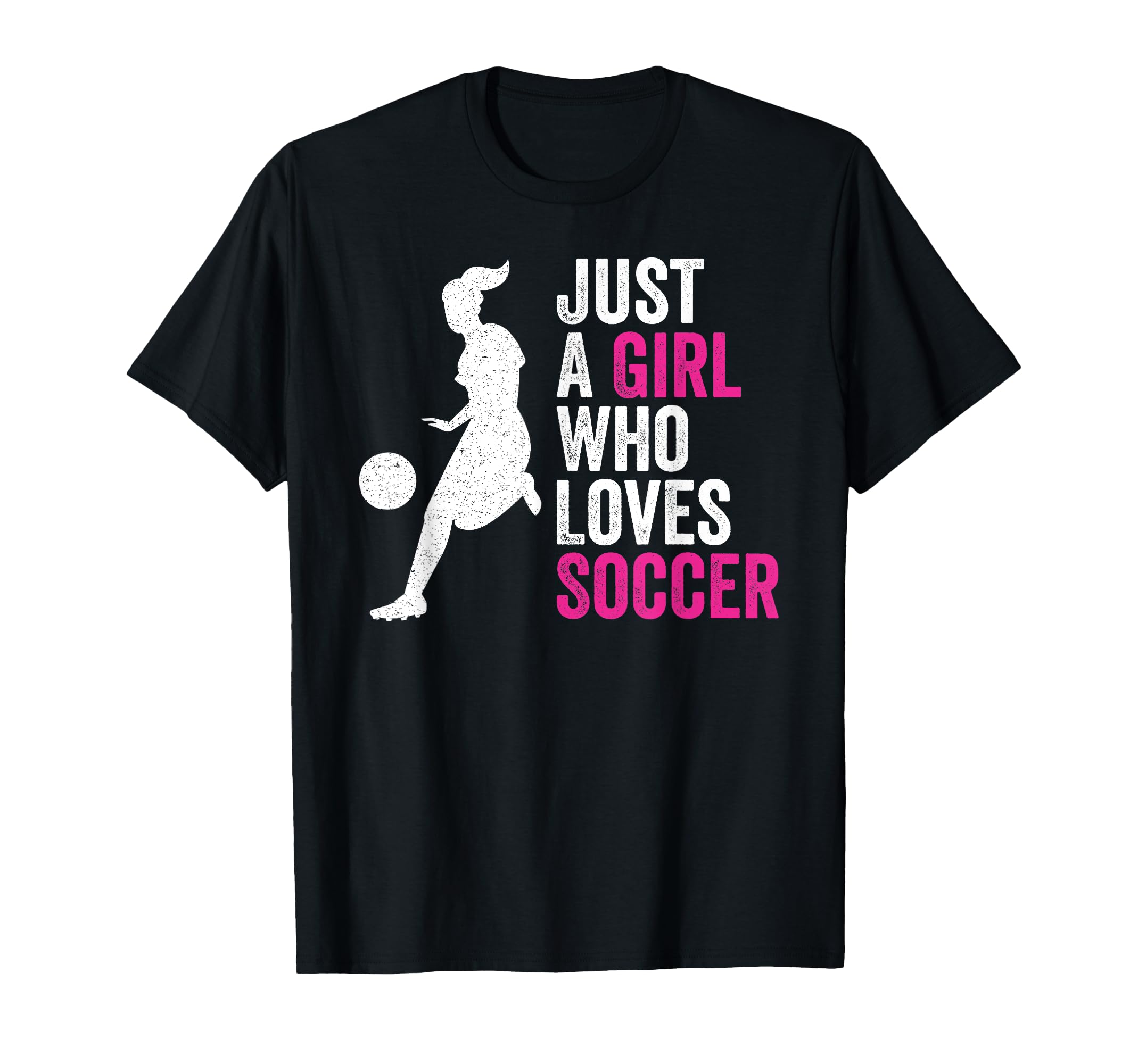 Just Who Loves Soccer T-Shirt - Novelty Apparel for Adults - T-Shirt, Sweatshirt, Hoodie