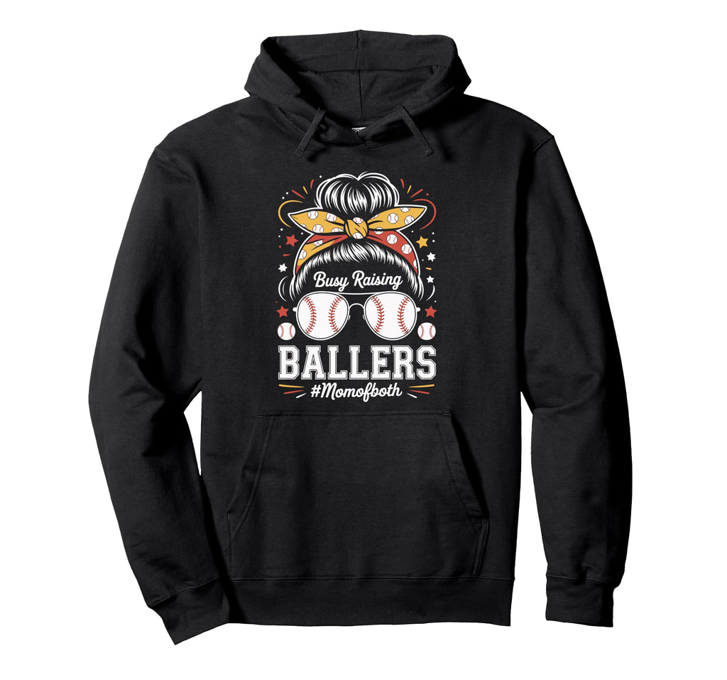 Busy Raising Ballers Mom Both Hoodie - Fun Novelty Design for Adults - T-Shirt, Sweatshirt, Hoodie