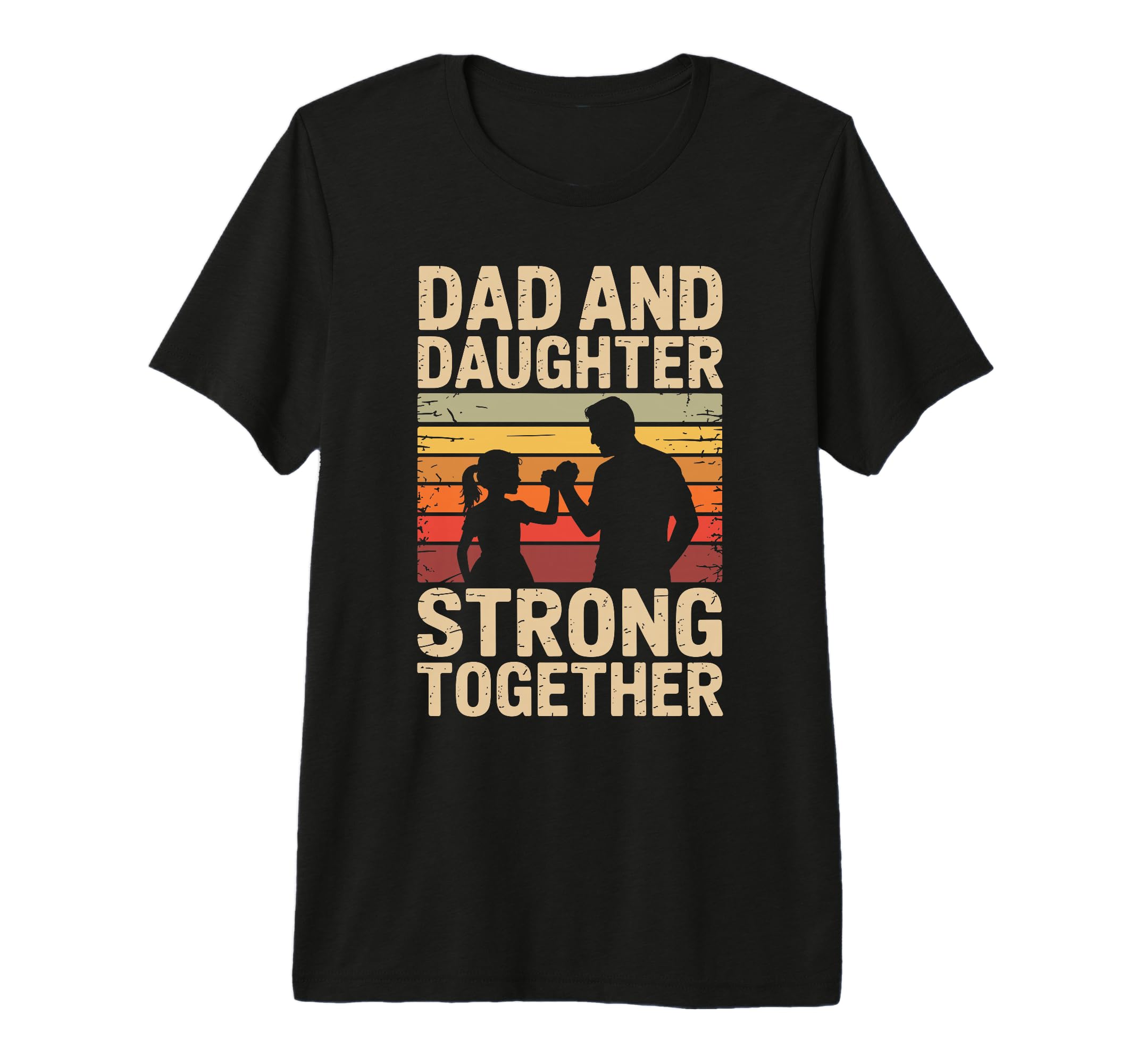 Dad And Daughter Strong Together T-Shirt - Aesthetic Graphic for Adults - T-Shirt, Sweatshirt, Hoodie