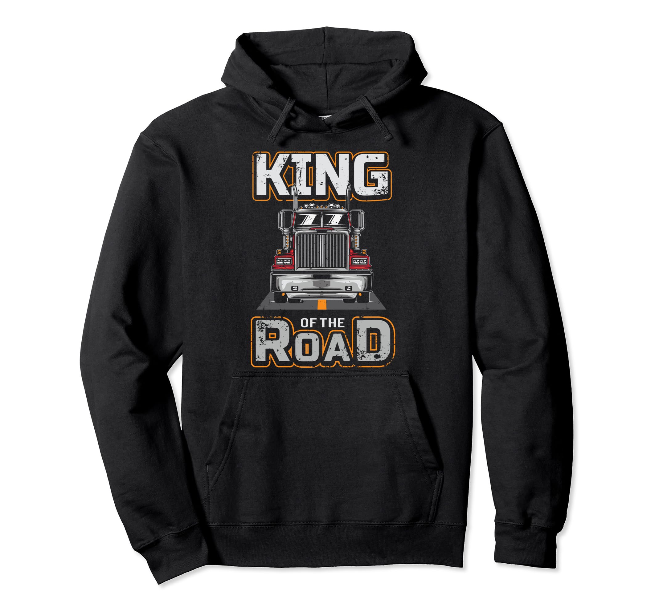 King Road Daddy Trucker Semi Truck Hoodie - Fun Novelty Design Unisex - T-Shirt, Sweatshirt, Hoodie